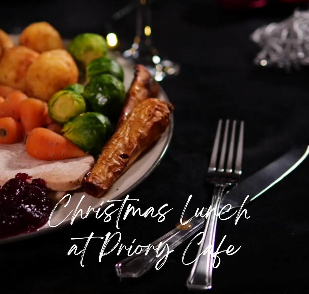 Celebrate the Festive Season with Christmas Lunch at Priory Cafe!